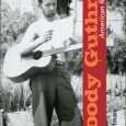 Woody Guthrie: American Radical